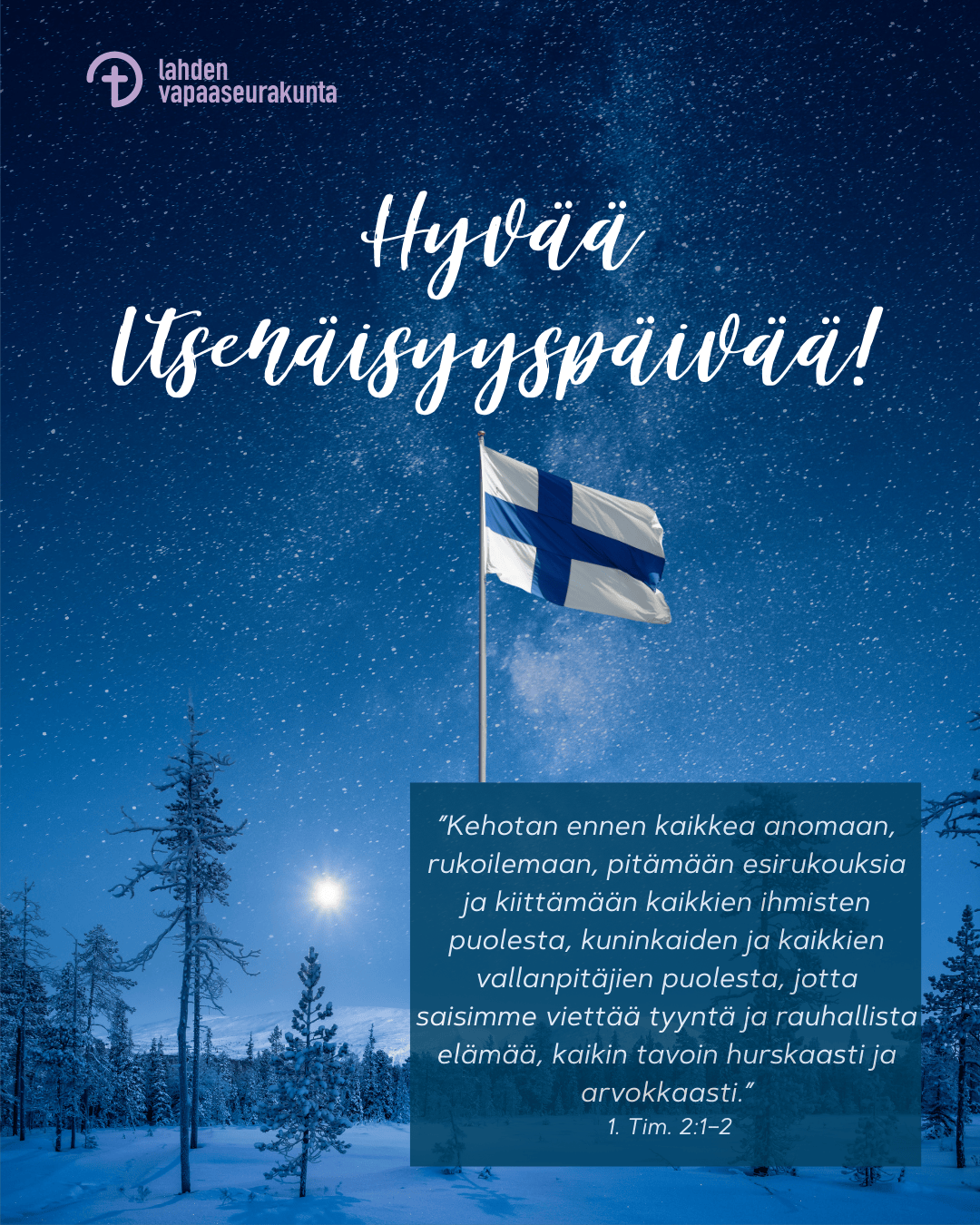 Itsenäisyyspäivä, talvinen maisema, Suomen lippu ja Raamatun paikka