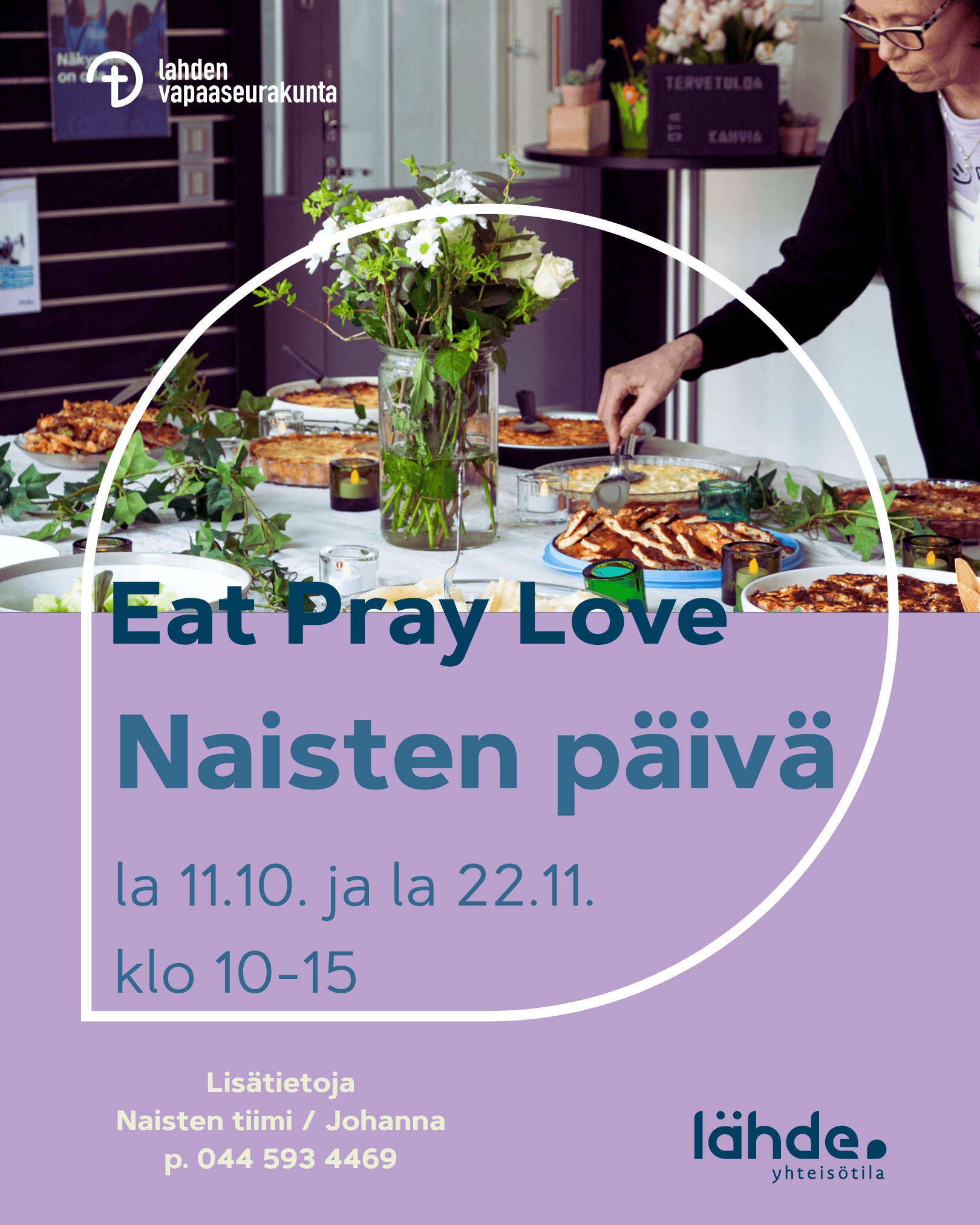 Naisten päivä - Eat Pray Love la 11.10. Nainen ja ruokaa notkuva pöytä.
