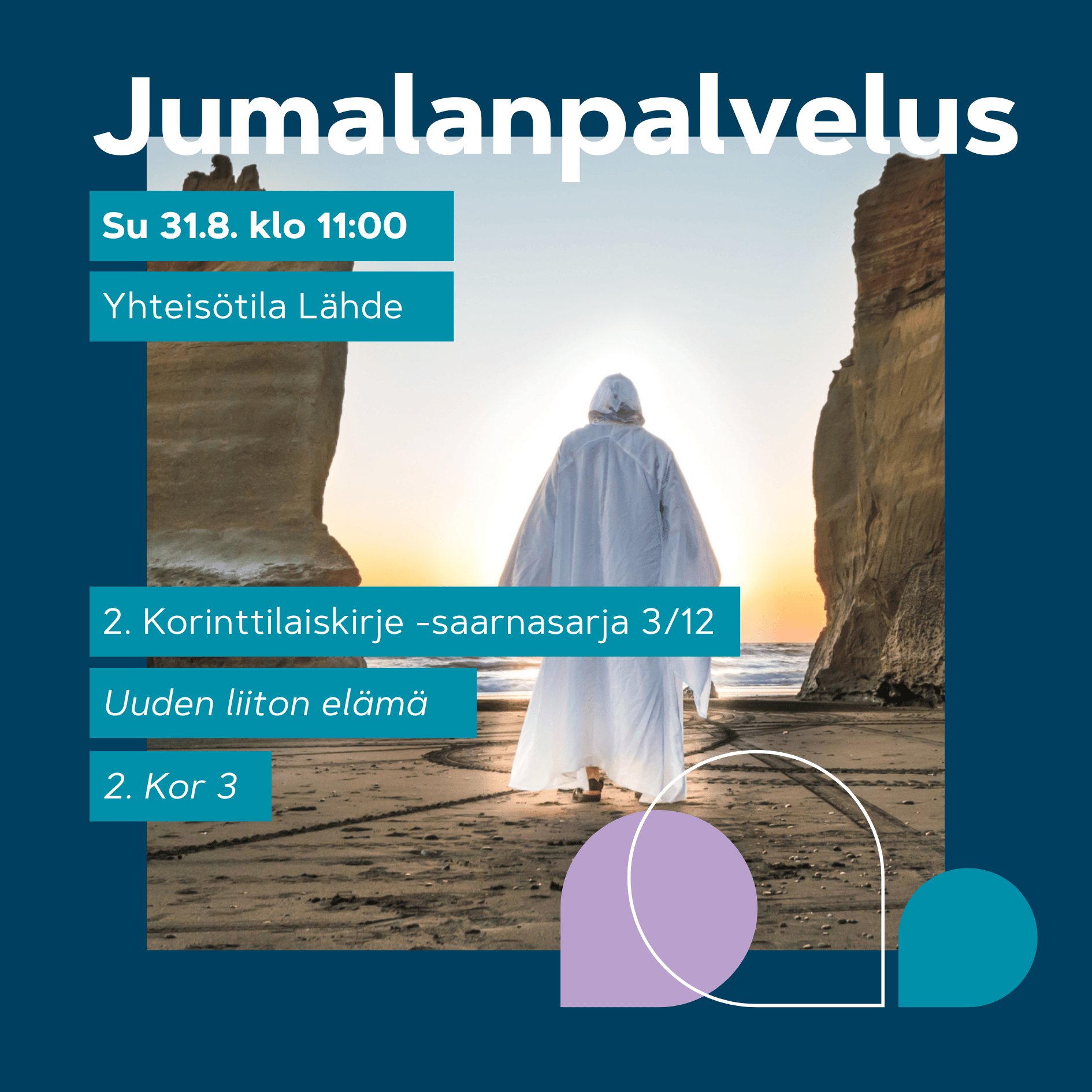 Jumalanpalvelus 31.8. klo 11. Viittaan pukeutunut Jeesus-hahmo kävelee meren rannalla kallioiden välissä auringonnousussa; symbolinen, rauhallinen maisema.