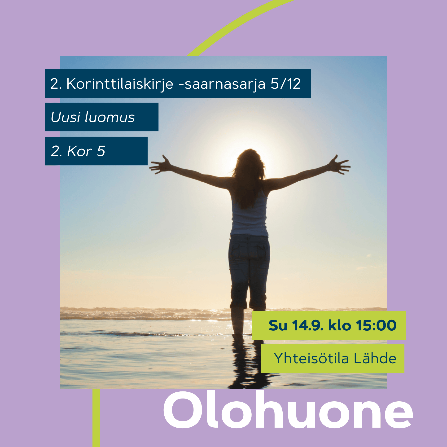 Olohuone 14.9. klo 15. Henkilö seisoo matalassa vedessä kädet levällään kohti aurinkoa; vapautta kuvaava siluetti.