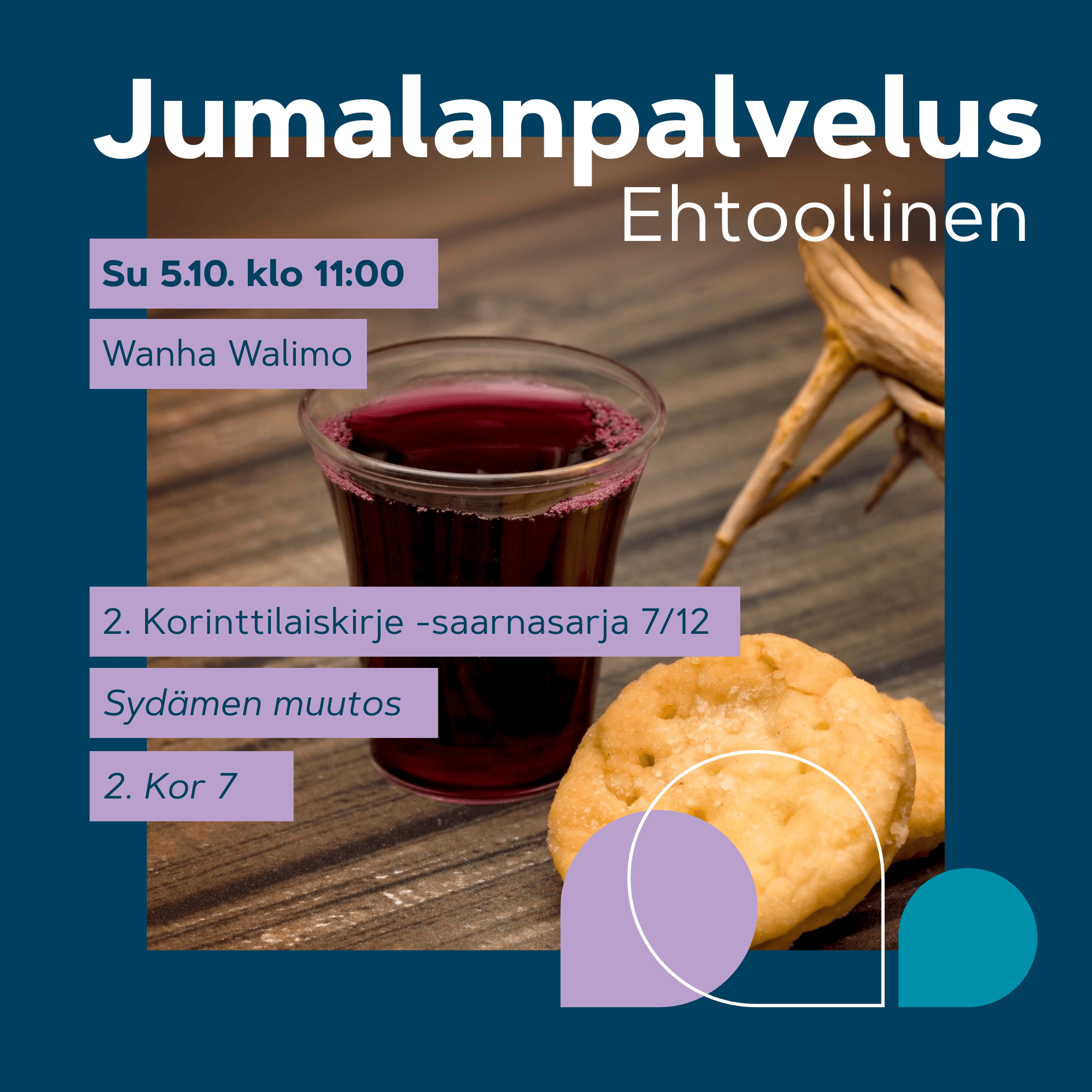 Ehtoollisjumalanpalvelus 5.10. klo 11. Pöydällä ehtoollismalja, leipä ja orjantappurakruunu; lämmin puupinta, hartaus.