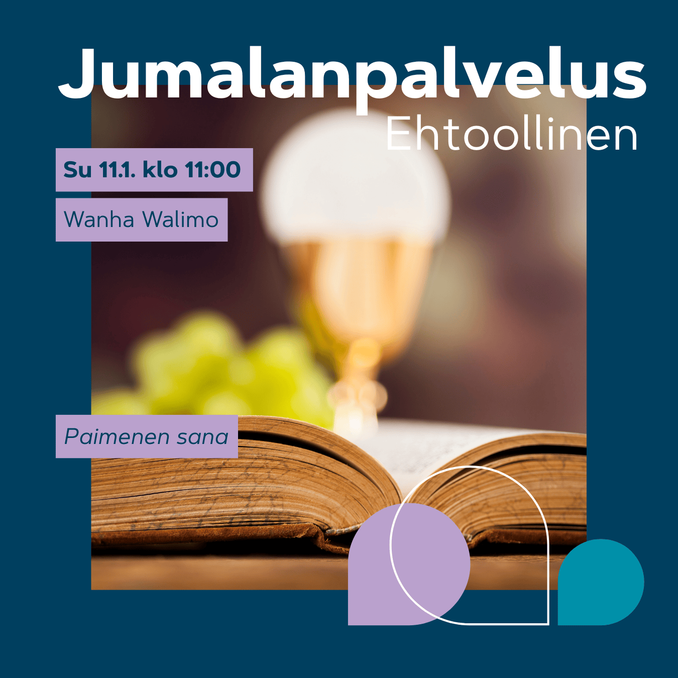 Ehtoollisjumalanpalvelus 11.1. klo 11. Avoin raamattu ja ehtoollismalja.