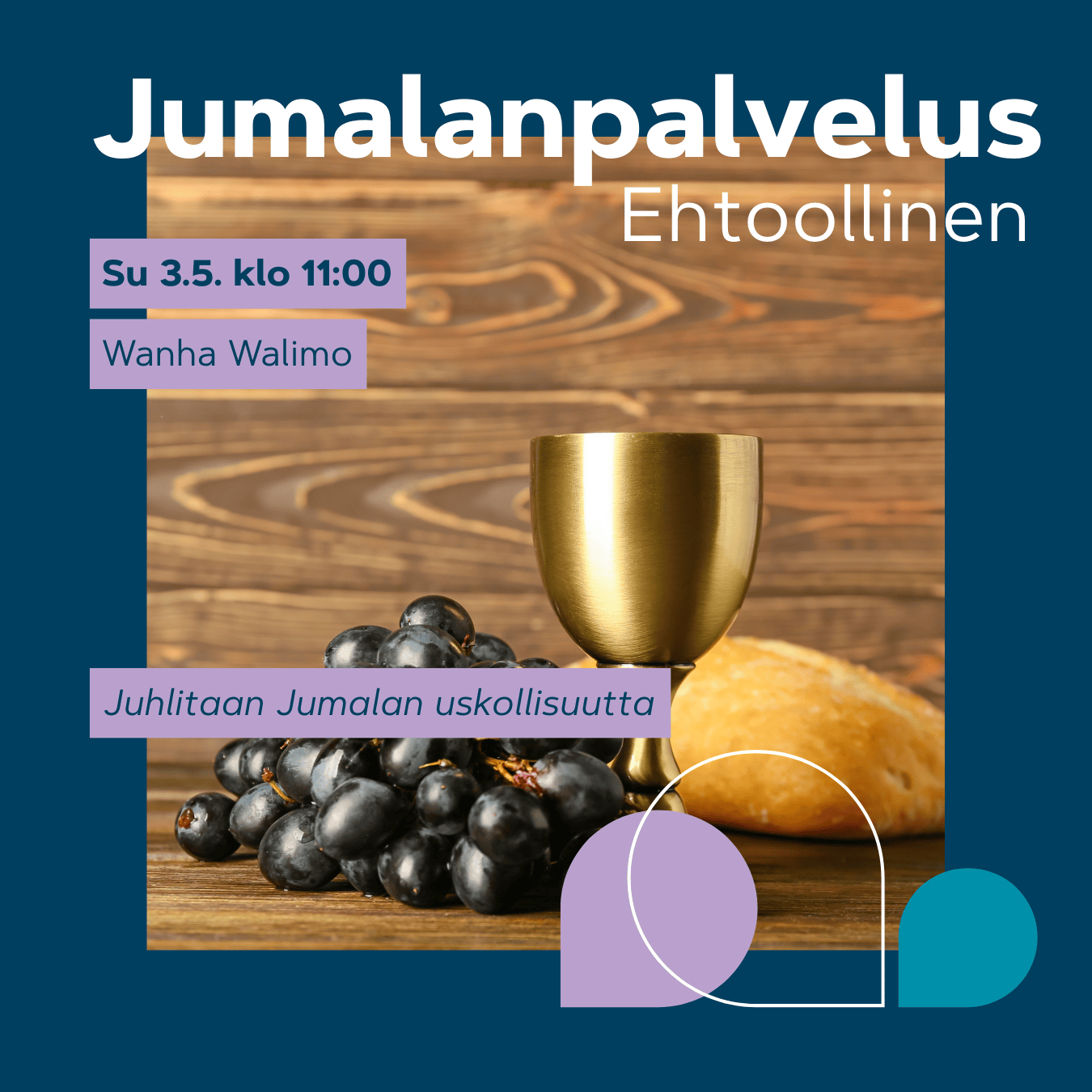 Ehtoollisjumalanpalvelus 3.5. klo 11. Malja, viinirypäleitä ja leipä pöydällä.