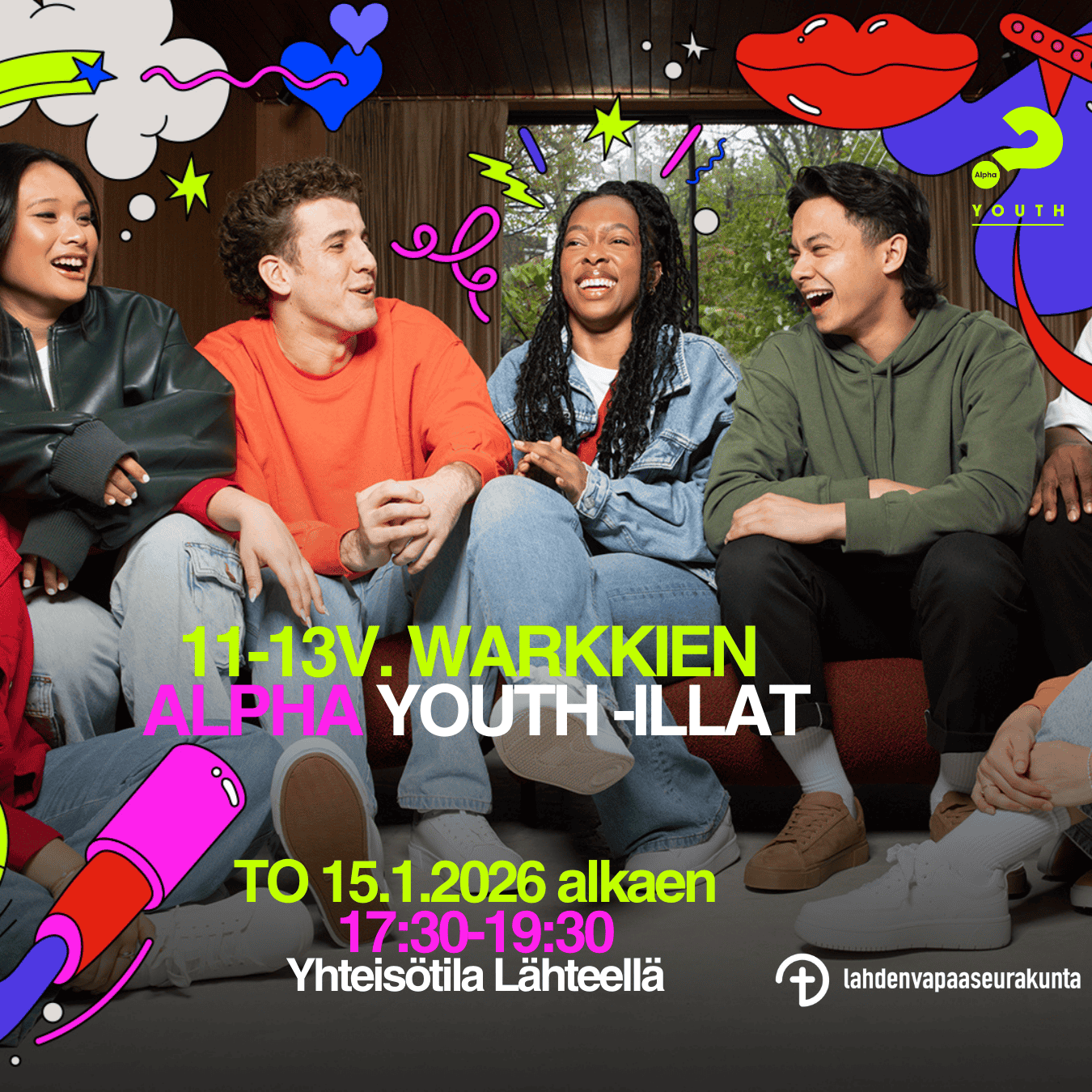 Mainos nuorten Alpha -illoista. Iloisia ja  nauravia nuoria, istuvat yhdessä sisällä. Kuvassa lisäksi värikkäitä graafisia elementtejä kuten sydän, tähti, huulet ja kaukoputki. 